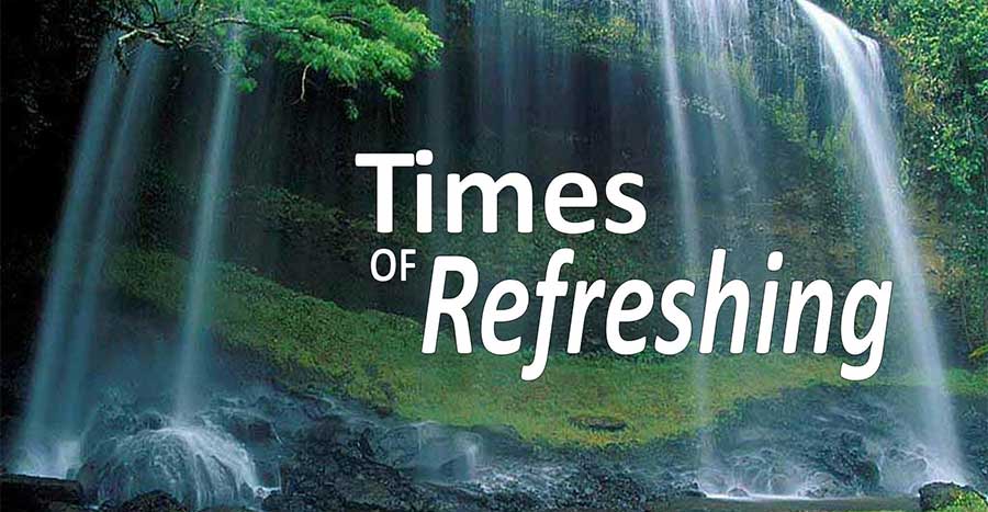Times of Refreshing